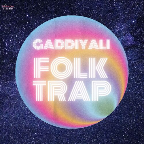 Gaddiyali Folk Trap
