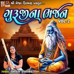 Guruji Na Bhajan, Vol. 2