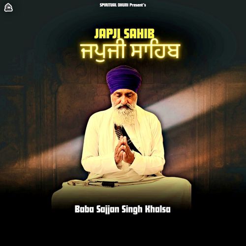 JAPJI SAHIB PART-2 (Baba Sajjan Singh Khalsa)