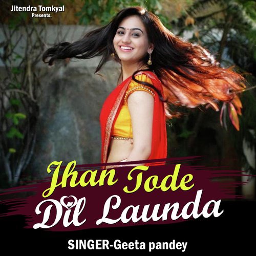 Jhan Tode Dil Launda (Kumaoni Geet)_poster_image