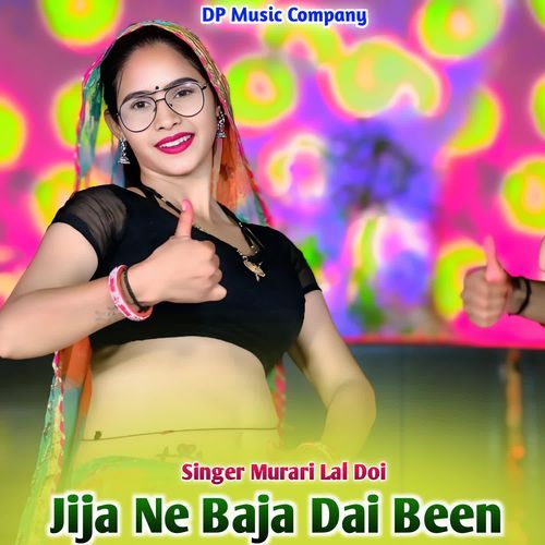 Jija Ne Baja Dai Been
