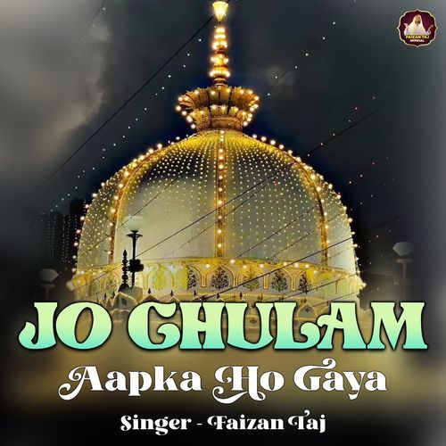 Jo Ghulam Aapka Ho Gaya