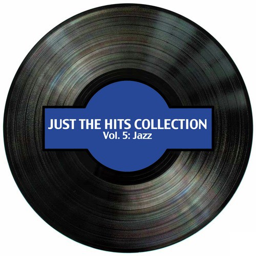 Just the Hits Collection, Vol. 5: Jazz