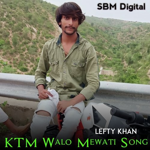 Ktm Walo Mewati Song