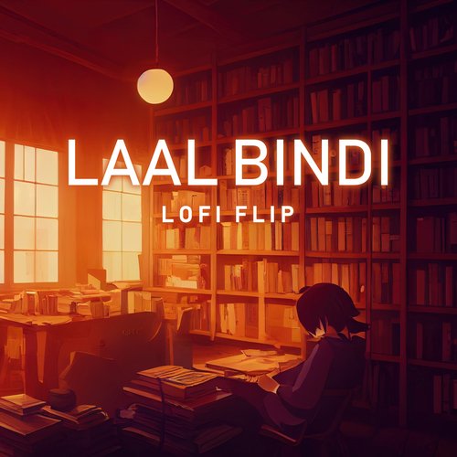 Laal Bindi (Lofi Flip)