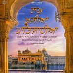 Lakh Khushian Patshahian