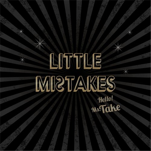 Little Mistakes