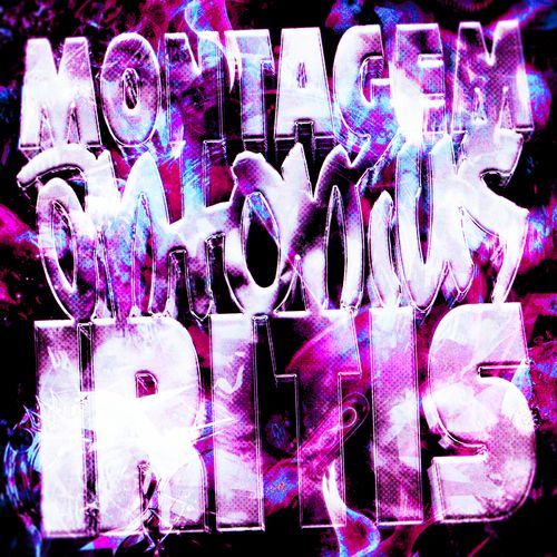 MONTAGEM ANTONIUS IRITIS