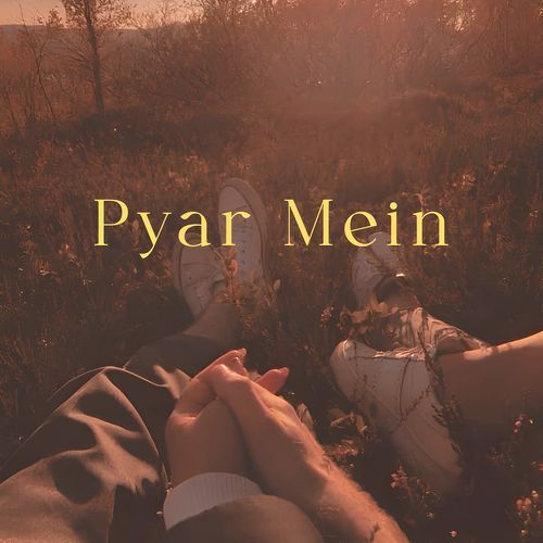 Pyar Mein