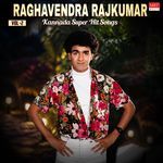 Raghavendra Rajkumar Kannada Super Hit Songs Vol-2