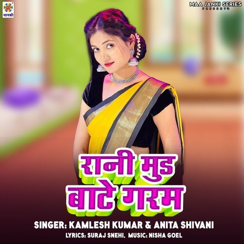 Rani Mud Bate Garam