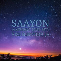 SAAYON (AMBIENT LIVE SET)-HCobfBcIVQU