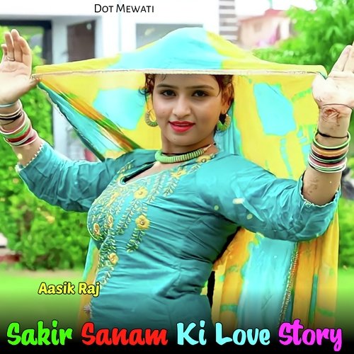 Sakir Sanam Ki Love Story