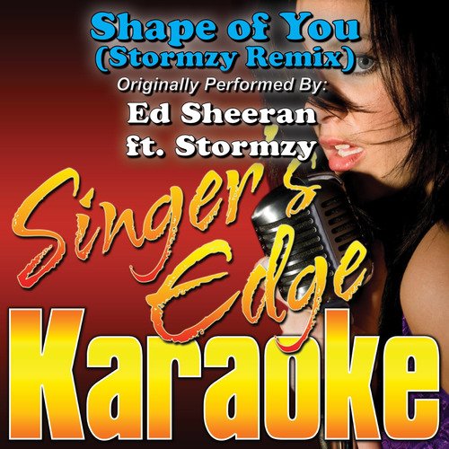 Shape of You (Stormzy Remix) [Originally Performed by Ed Sheeran & Stormzy] [Karaoke] cover art