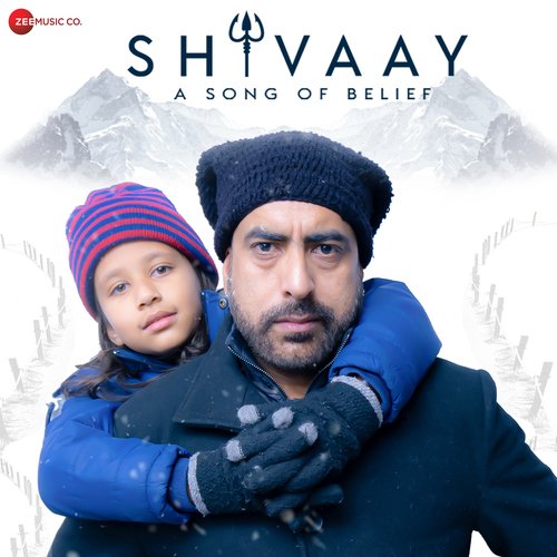 Shivaay - A Song of Belief