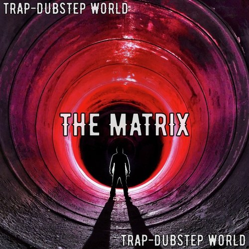 TRAP-DUBSTEP WORLD