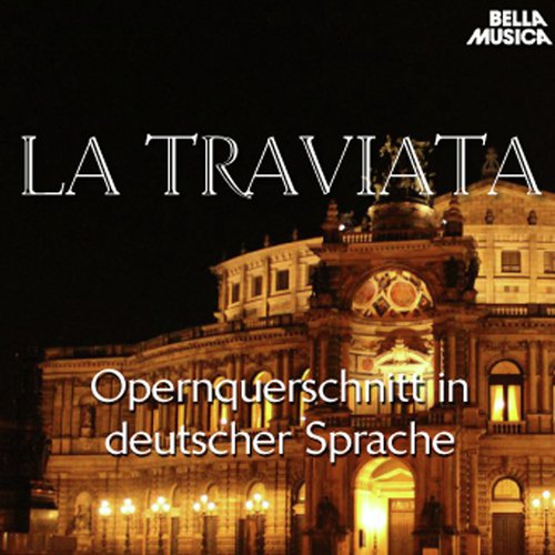 Verdi: La Traviata - Opernquerschnitt in deutscher Sprache_poster_image