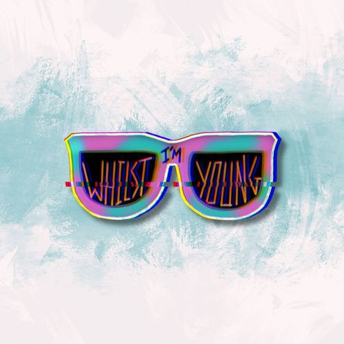 Whilst I'm Young cover art