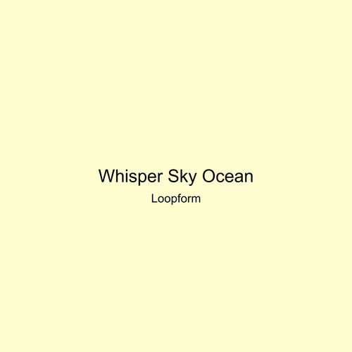 Whisper Sky Ocean