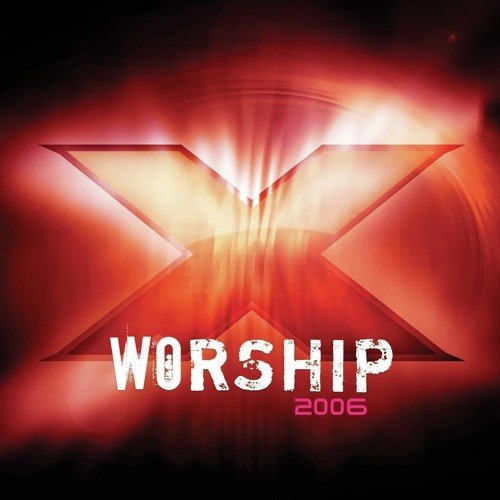 X Worship 2006