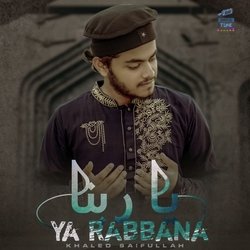 Ya Rabbana-EhgmBTxWYHI