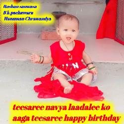 teesaree navya laadalee ko aaga teesaree happy birthday-EiFTX0d5TXU