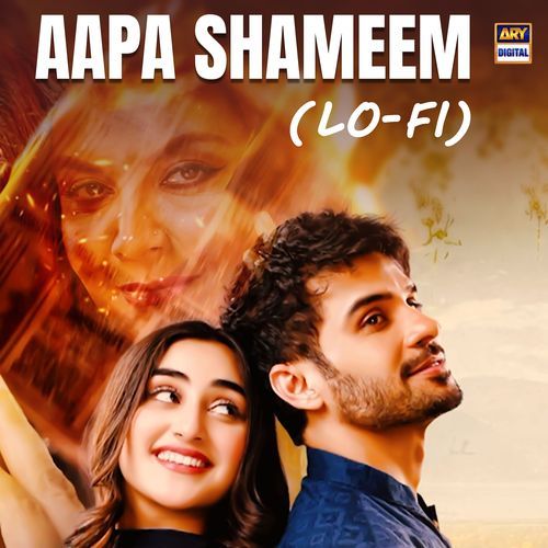 Aapa Shameem (Lo-Fi)