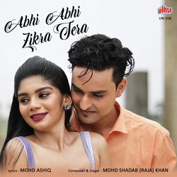 Abhi Abhi Zikra Tera