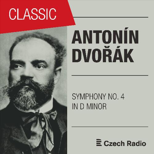 Antonín Dvořák: Symphony NO. 4 in D Minor, B41