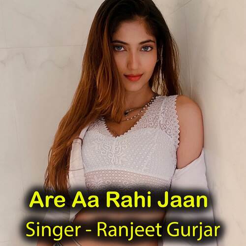 Are Aa Rahi Jaan