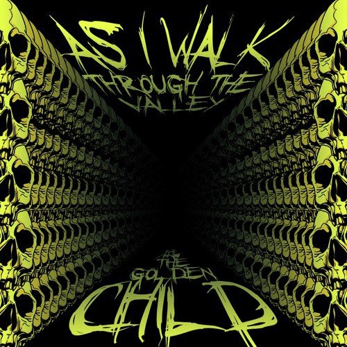 As I Walk Through the Valley