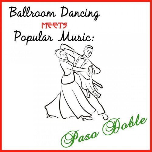 Ballroom Dancing Meets Popular Music: Paso Doble