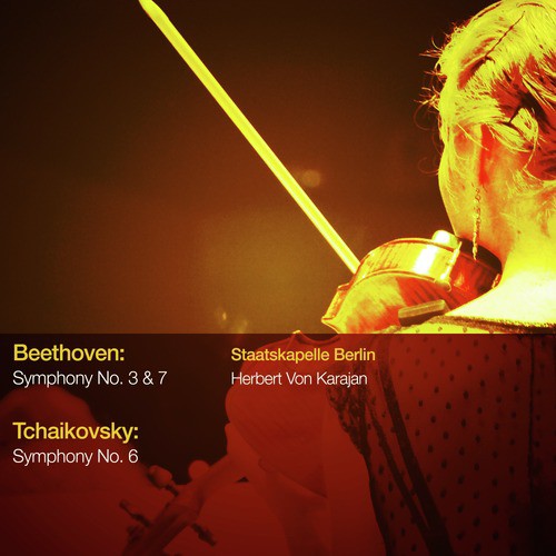 Beethoven: Symphony Nos. 3 &amp; 7 - Tchaikovsky: Symphony No. 6_poster_image