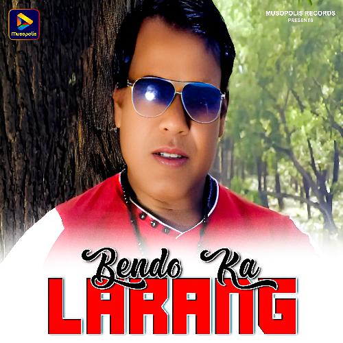 Bendo Ka Larang