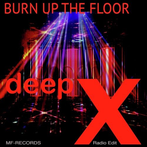 Burn up the Floor (Radio Edit)