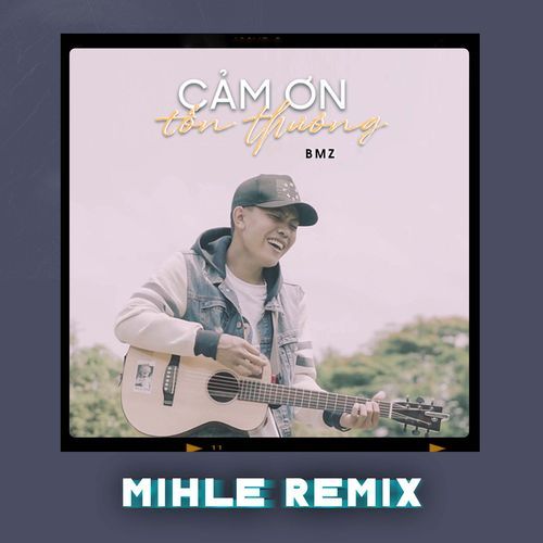 Cảm Ơn Tổn Thương (Mihle Remix)