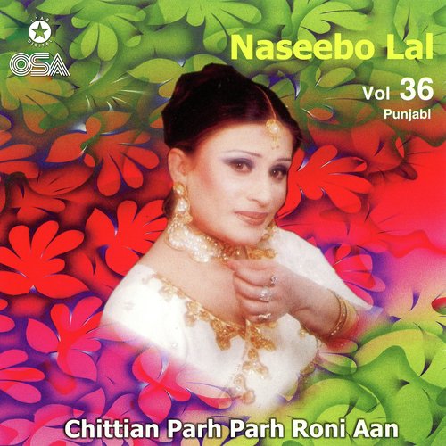 Chittian Parh Parh Roni Aan, Vol. 36