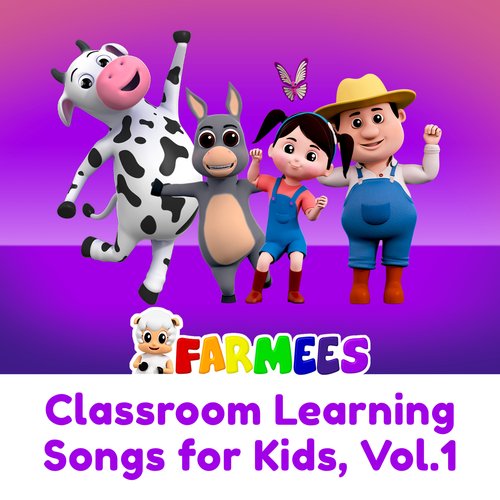 Classroom Learning Songs for Kids, Vol.1