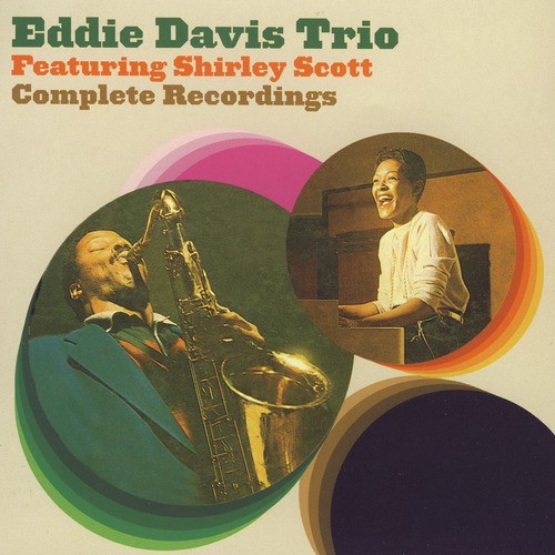 Eddie Davis Trio Featuring Shirley Scott Complete Recordings