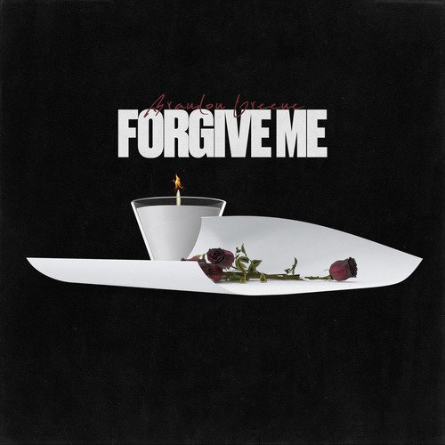 Forgive Me