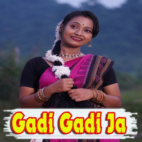 Gadi Gadi Ja