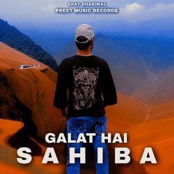 Galat Hai Sahiba-HS0hWyxvRH0