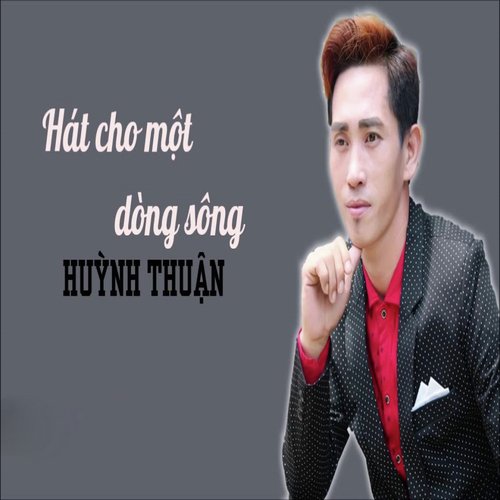 Hát Cho Một Dòng Sông