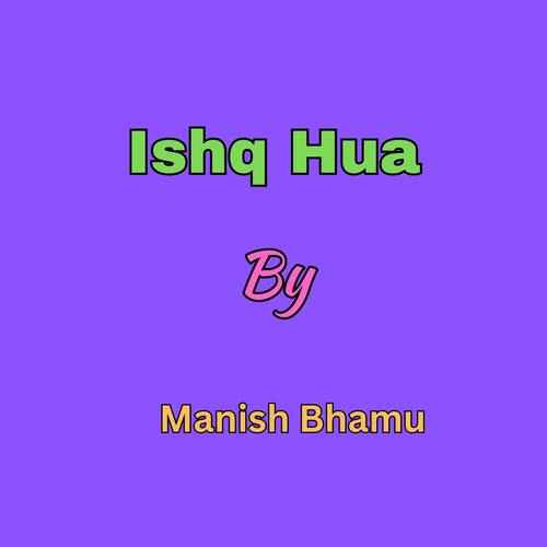 Ishq Hua