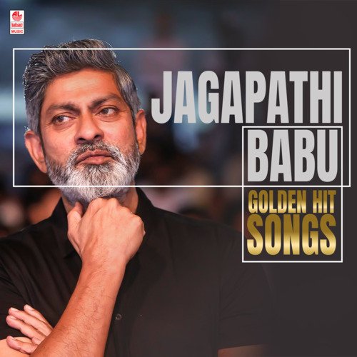 Jagapathi Babu Golden Hit Songs