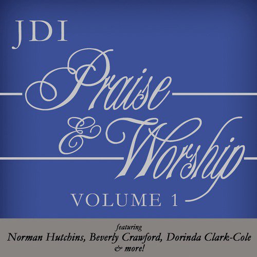 JDI Praise & Worship - Vol. 1