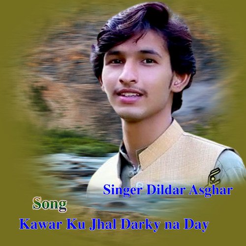 Kawar Ku Jhal Darky na Day Famous Singer Shoukat Rindi Sareki Hit Song (Dildar Asghar)