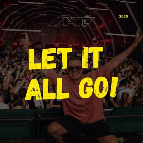LET IT ALL GO