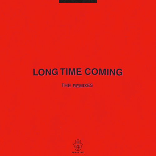 Long Time Coming (The Remixes)_poster_image