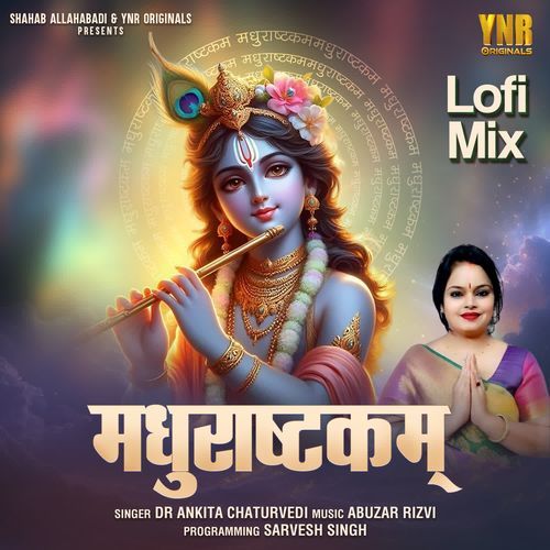 Madhurashtakam (LofI Mix)